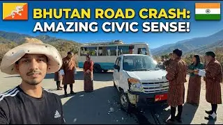 Bhutan Accident Shocked Me 😱 | Civic Sense of Bhutan vs India (Reality Check)