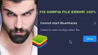Fix BlueStacks 5 &lsquo;Failed to Read Configuration File&rsquo; Error &ndash; Working 2025 Guide!