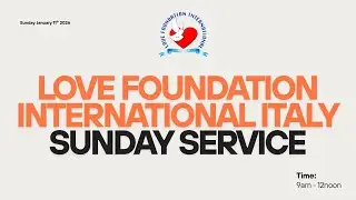 LIVESTREAM || SUNDAY SERVICE || FOUNDATION INTERNATIONAL,ITALY
