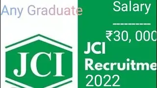JCI Recruitment 2022 | Salary ₹30 000 | Permanent Job | Any Graduate | Latest Jobs for Freshers 2022