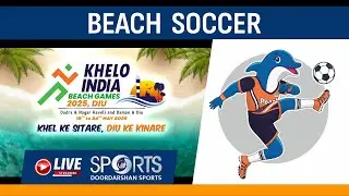 LIVE -  Beach Soccer - Khelo India Beach Games 2025, Diu | Doordarshan Sports