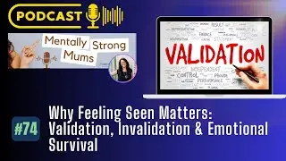 ✨Why Feeling Seen Matters: Validation, Invalidation & Emotional Survival