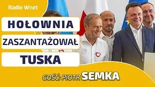 Semka: Nawrocki zmusił Tuska do ustępstw. Hołownia szarpie rząd. Premier nie może wybaczyć Hołowni