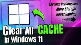 🔧 How to CLEAR All Cache in Windows 11 to Improve Performance & Speed Up ANY PC! (2024)