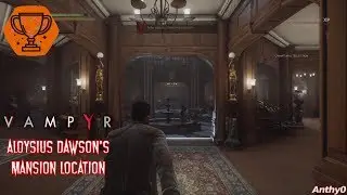 Vampyr - Aloysius Dawson`s Mansion Location