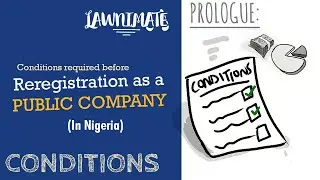 Conditions required for Conversion from Private to Public Company in Nigeria