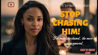 &ldquo;I stopped chasing him &mdash; and that&rsquo;s when everything changed.&rdquo;