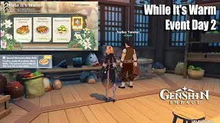 Genshin Impact - While It's Warm Event Day 2 Gameplay Guide - The Best Way to Run