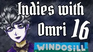 Windosill [ghost vtuber slowly loses his mind over small indie puzzle game]