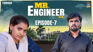 Mr.Engineer Sir | Episode 7 | MiniSeries | Gossip Gowtham |Tamada Media #gossipgowtham  #tamadamedia