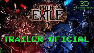 Path of Exile 2 │ Tr&aacute;iler Oficial │ Calabozo Retro