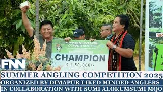SUMMER ANGLING COMPETITION 2025; ORGANIZED BY DLMA IN COLLAB WITH SÜMI ALOKÜMSÜMI MQO