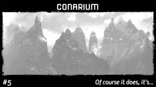 Conarium - episode 5 : Of course it does, it's...