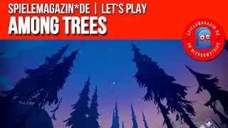 🌲 Lets Play Among Trees Deutsch | Tag 27: Ende Staffel 1 (Gameplay/1080p/60fps)