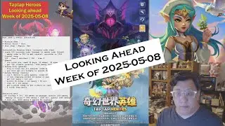 Taptap Heroes - Looking Ahead, Events for the Week of 2025-05-08