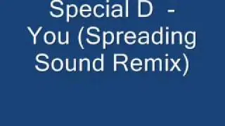 Special D  - You (Spreading Sound Remix)
