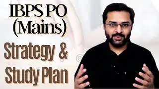 IBPS PO (Mains) | Strategy & Study Plan