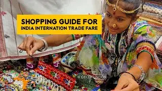 IITF 2022 Trade Fair Shopping | Must Visit Stalls At Trade Fair | Delhi Trade Fair Shopping Guide