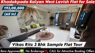 Vikas Ritz Kalyan West 3 Bhk Sample Flat | Khadakpada Kalyan | Site Visit, Booking, CALL -8800678921