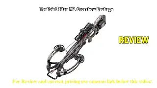 Review TenPoint Titan M1 Crossbow Package with Pro-View 3 Scope, Quiver, and Arrows