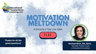 Motivation Meltdown: A Snow/Ice Day Pop Up Q&A About Boosting Your Child's Executive Function Skills