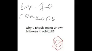 top 10 reasons why u should use hitboxes in roblocx games