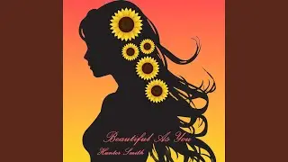 Beautiful As You