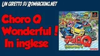 Un Giretto su Romhacking #1 - ChoroQ