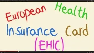 EUROPEAN HEALTH INSURANCE CARD (EHIC) - HOW TO APPLY, RENEW