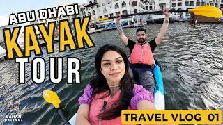 Kayaking in Eastern Mangroves - Abu Dhabi | ඔරු සවාරිය #travel