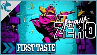 Katana Zero - First Taste - Gameplay Impressions