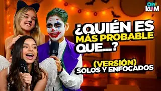 OH! KLAM - ¿QUIÉN ES MÁS PROBABLE QUÉ...? (VERSIÓN SOLOS Y ENFOCADOS) 🤣🔥