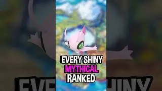 Ranking Every Shiny Mythical Pok&eacute;mon From Worst to Best!