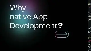 #3 Why Native Mobile Apps Excel in a Digital World