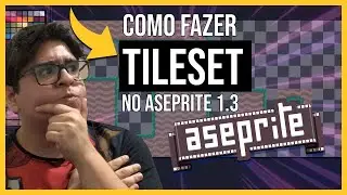 COMO CRIAR TILESET NO ASEPRITE 1.3 | PIXEL ART TUTORIAL