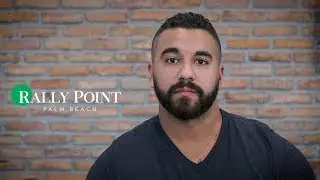 West Palm Beach Addiction Treatment Center - Rally Point - Phil's Story
