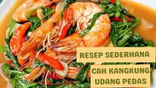 MEMBUAT CAH KANGKUNG UDANG PEDAS #menumasakan #cahkangkung #makanan #caramembuatcahkangkungpedas
