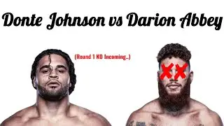 Donte Johnson vs Darion Abbey Fight Prediction & Breakdown&hellip;