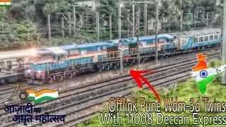 CRAZY OFFLINKS PUNE WDM3D TWINS WITH DECCAN EXPRESS || INDEPENDENCE DAY SPECIAL : INDIAN RAILWAYS