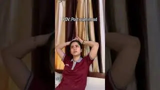 POV - Post Exam Mood 😱 || #memes #nvsirmotion #postexams #exammemes