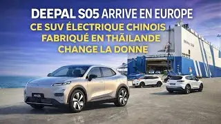 Deepal S05 , Ce SUV Chinois Made in Thailand arrive en Europe !