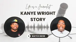 Life As Photographer: Kanye Wright Story
