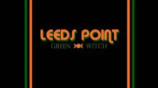 Leeds Point - Green Witch (Full EP 2015)