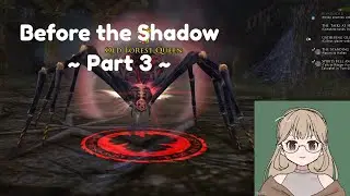Cozy LOTRO Stream ~ Before the Shadow Prologue 3 of 3