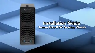 Echo II DV T5 Desktop Installation | Dual PCIe Card Thunderbolt 5 Expansion Chassis