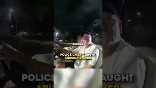 Police Chief Caught Abusing Power😳