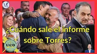 🔥&iexcl;EL INFORME DE LA UCO SOBRE TORRES!🔥 &iquest;Cu&aacute;ndo sale?