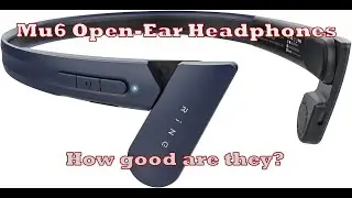 Long Term Review of Mu6 Open-Ear Bluetooth Air Conduction Headphones