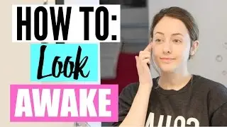 4 EASY Steps to Look Awake in the Morning! + Instagram GIVEAWAY
