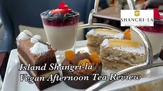 Island Shangri-la Vegan Afternoon Tea Review-The most near-authentic afternoon tea set I had tasted